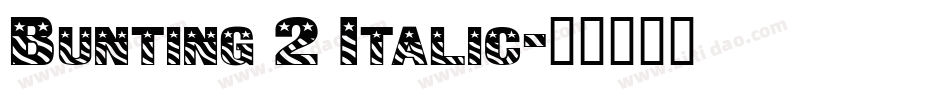Bunting 2 Italic字体转换